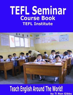 TEFL Seminar Course Book by Gibbs, Tiron