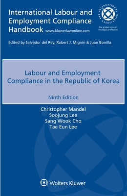 Labour and Employment Compliance in the Republic of Korea by Mandel, Christopher
