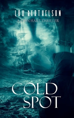 Cold Spot by Berthelson, Lou L.
