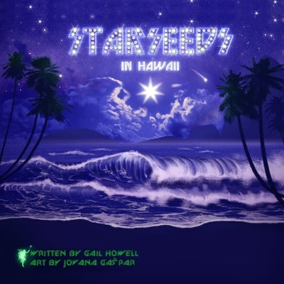 Starseeds in Hawaii by Howell, Gail