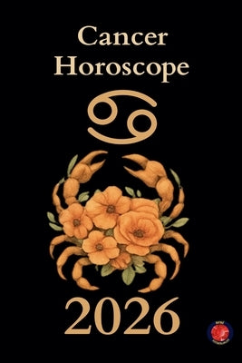 Cancer Horoscope 2026 by Rubi, Alina