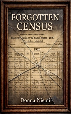 Forgotten Census by Niemi, Donna M.
