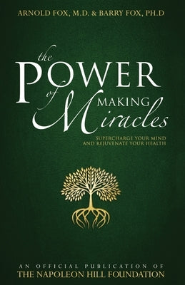 The Power of Making Miracles (English) by Arnold Fox & Barry Fox