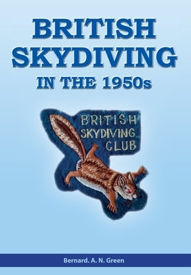 British Skydiving by Green, Bernard Alfred