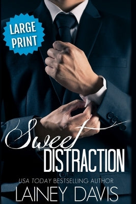 Sweet Distraction (Large Print) by Davis, Lainey