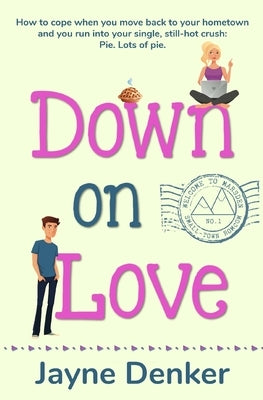 Down on Love by Denker, Jayne