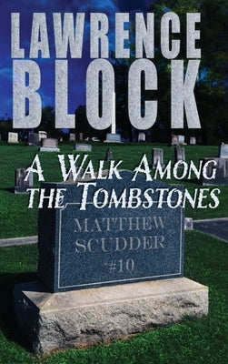 A Walk Among the Tombstones by Block, Lawrence