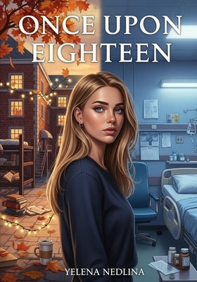 Once Upon Eighteen by Nedlina, Yelena