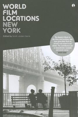 World Film Locations: New York by Harris, Scott Jordan