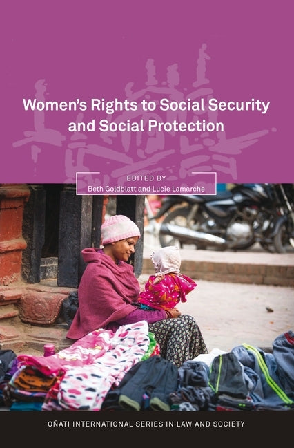 Women's Rights to Social Security and Social Protection by Goldblatt, Beth