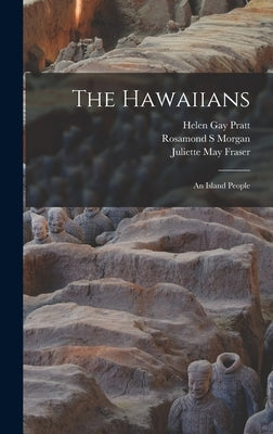 The Hawaiians [electronic Resource]: an Island People by Pratt, Helen Gay 1889-