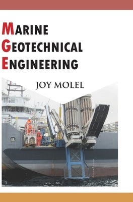 Marine Geotechnical Engineering by Molel, Joy