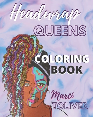 Headwrap Queens: Coloring Book by Toliver, Marci