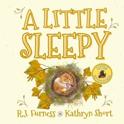 A Little Sleepy by Furness, R. J.