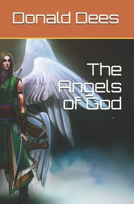 The Angels of God by Dees, Donald