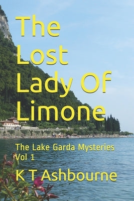 The Lost Lady Of Limone by Ashbourne, K. T.