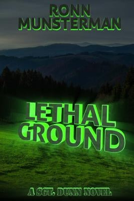 Lethal Ground by Munsterman, Ronn