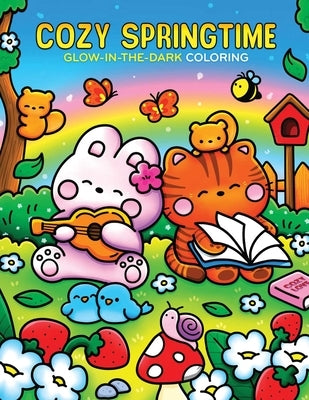 Cozy Springtime Glow-In-The-Dark Coloring by Editors of Thunder Bay Press