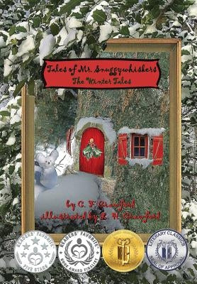 Tales of Mr. Snuggywhiskers: The Winter Tales by Crawford, C. F.