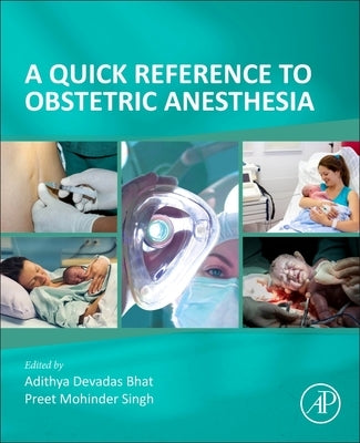 A Quick Reference to Obstetric Anesthesia by Singh, Preet Mohinder