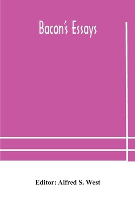 Bacon'S Essays by Bacon's Essays