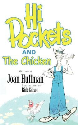 Hi-Pockets and The Chicken by Huffman, Joan