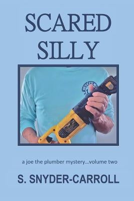 Scared Silly by Snyder-Carroll, S.