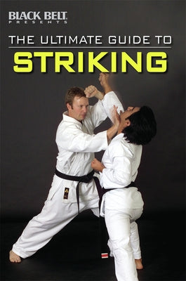 The Ultimate Guide to Striking by Horwitz, Raymond