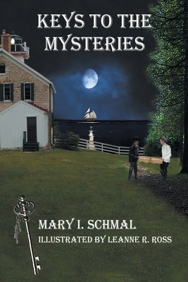 Keys to the Mysteries by Schmal, Mary I.