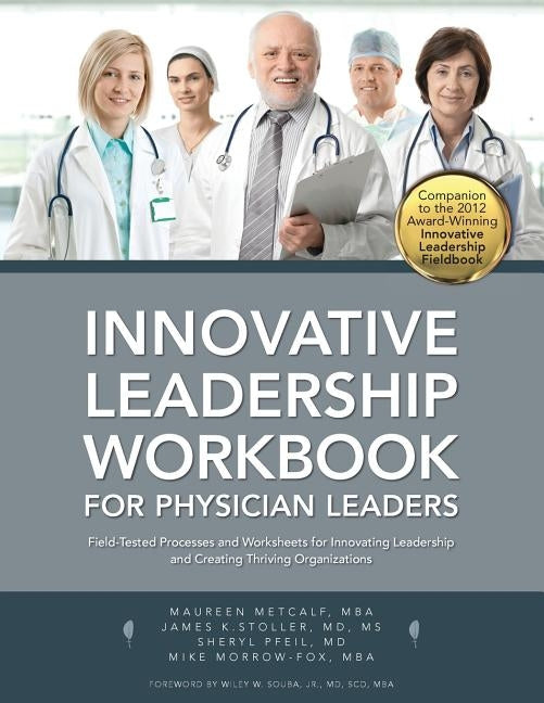 Innovative Leadership Workbook for Physican Leaders by Metcalf, Maureen