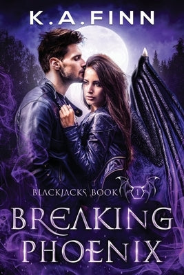 Breaking Phoenix by Finn, K. a.