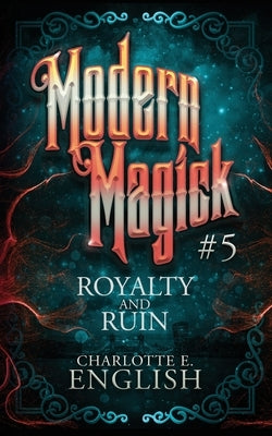 Royalty and Ruin by English, Charlotte E.