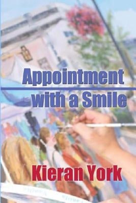 Appointment with a Smile by York, Kieran