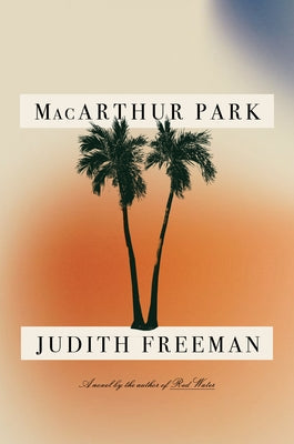MacArthur Park by Freeman, Judith
