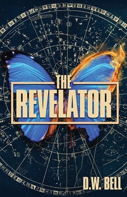 The Revelator by Bell, D. W.