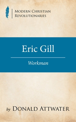 Eric Gill by Attwater, Donald