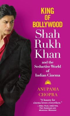 King of Bollywood by Chopra, Anupama