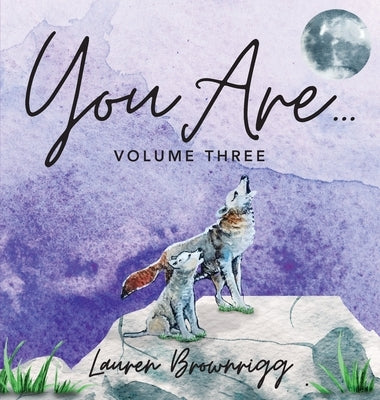 You Are: Volume 3 by Brownrigg, Lauren
