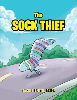 The Sock Thief by Smith, Jackie