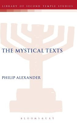 The Mystical Texts by Alexander, Philip