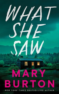 What She Saw by Burton, Mary