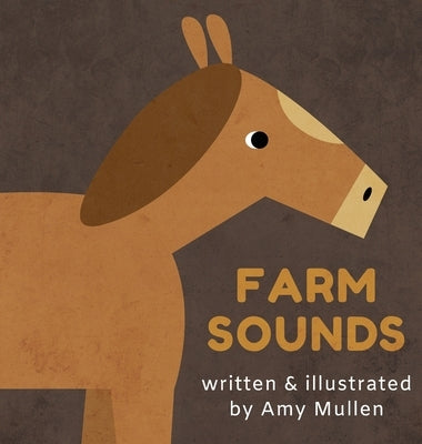Farm Sounds by Mullen, Amy