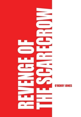Revenge of the Scarecrow by Jones, O'Henry