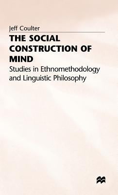 Social Construction of Mind by Coulter, Jeff