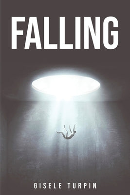 Falling by Gisele Turpin