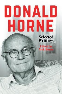 Donald Horne: Selected Writings by Horne, Donald