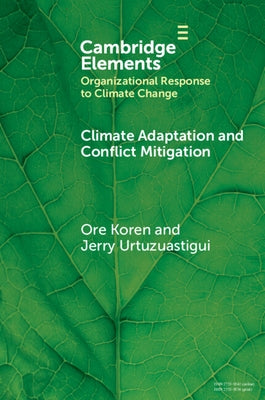 Climate Adaptation and Conflict Mitigation: The Case of South Sudan by Koren, Ore