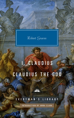I, Claudius; Claudius the God by Graves, Robert