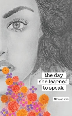 The Day She Learned To Speak by Leva, Nicole