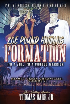 Zoe Pound Haitians Formation: Haitians Formation by Barr, Thomas, Jr.